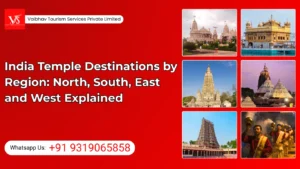 East, West North and South | India Temple Destinations by Region: North, South, East and West Explained